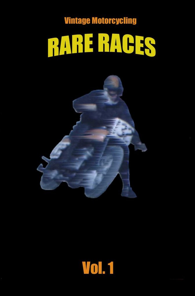Rare Races - Volume #1 - Vintage Motorcycle Races